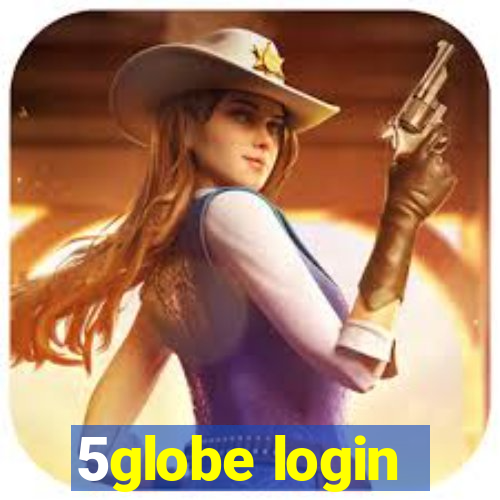 5globe login